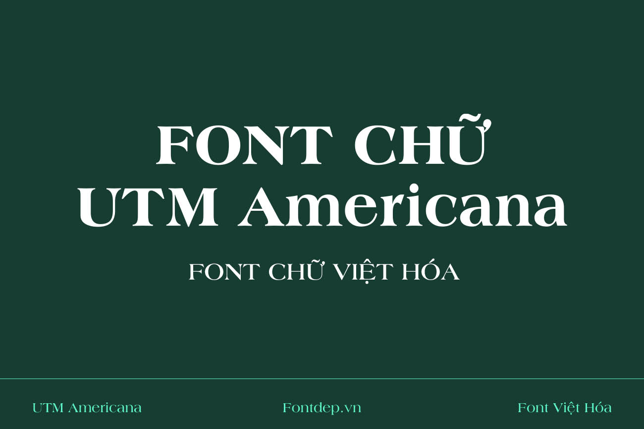 TảI Xuống - Trọn Bộ Font Chữ UTM American Tiếng Việt